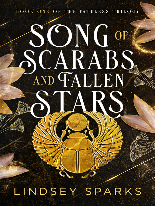 Title details for Song of Scarabs and Fallen Stars by Lindsey Sparks - Available